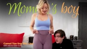 MommysBoy – Adira Allure – Camel Toe-ing The Line - MyPornerLeak